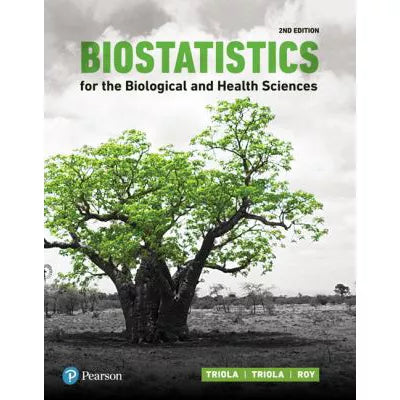 Biostatistics for the Biological &amp; Health Sciences