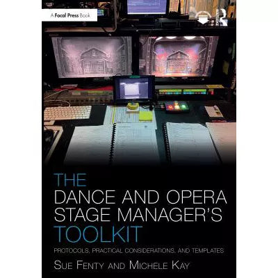 Dance &amp; Opera Stage Manager's Toolkit