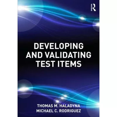 Developing &amp; Validating Test Items