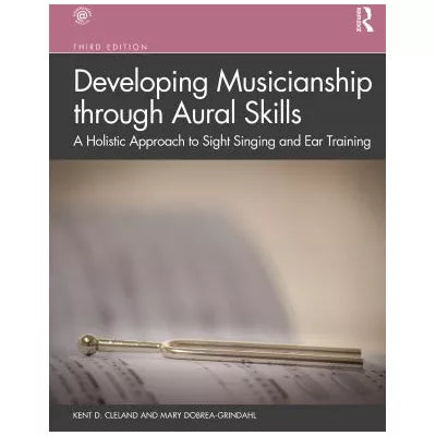 Developing Musicianship through Aural Skills