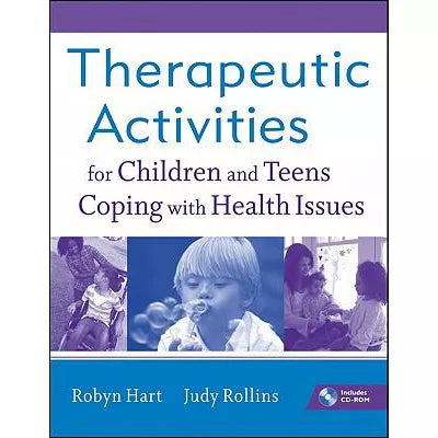 Therapeutic Activities for Children and Teens Coping with Health Issues