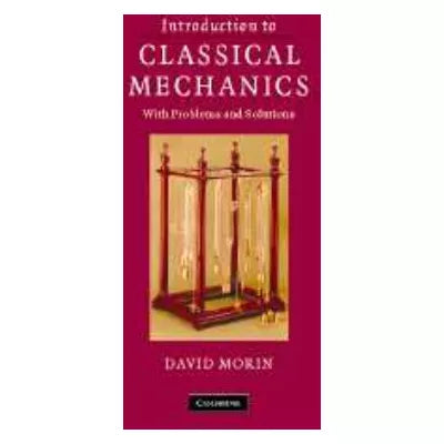 Introduction to Classical Mechanics : With Problems and Solutions
