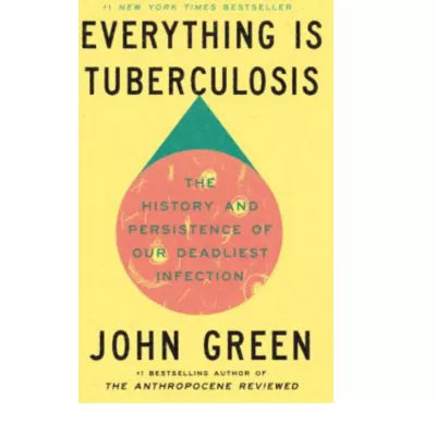 Everything Is Tuberculosis