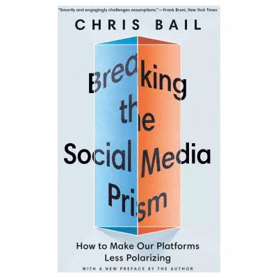 Breaking the Social Media Prism