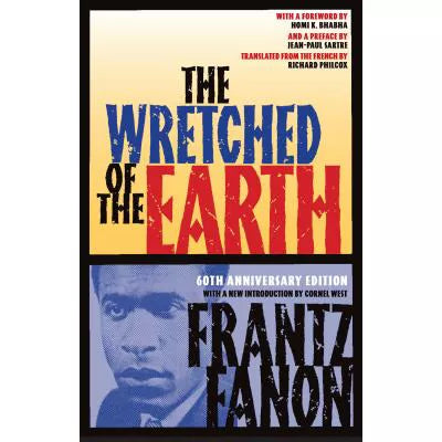 Wretched of the Earth (New Trans Philcox)