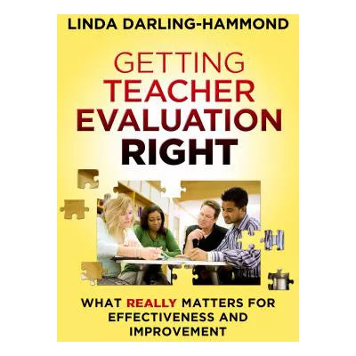 Getting Teacher Evaluation Right