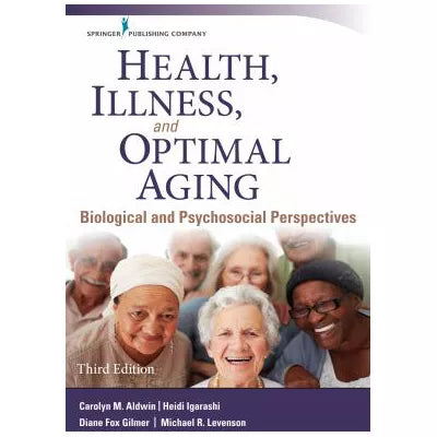 Health, Illness, &amp; Optimal Aging