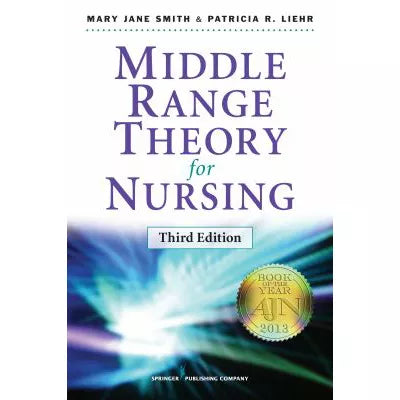 Middle Range Theory for Nursing : Third Edition