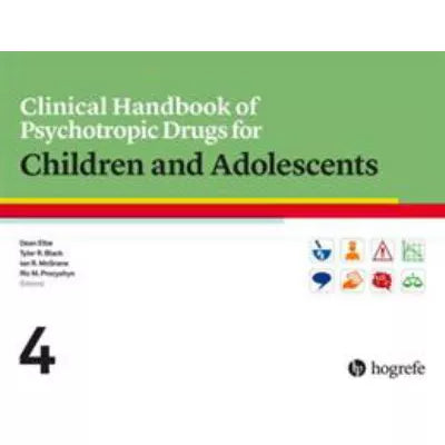 Clinical Handbook of Psychotropic Drugs for Children &amp; Adolescents