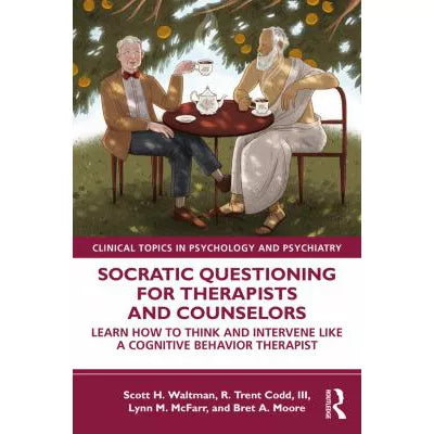 Socratic Questioning for Therapists and Counselors