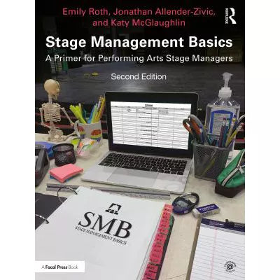 Stage Management Basics : A Primer for Performing Arts Stage Managers