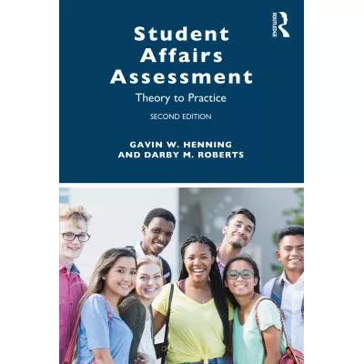 Student Affairs Assessment : Theory to Practice