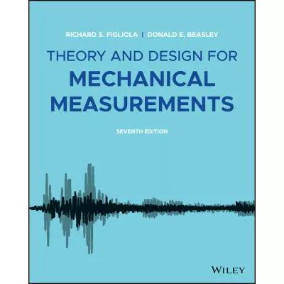 Theory and Design for Mechanical Measurements