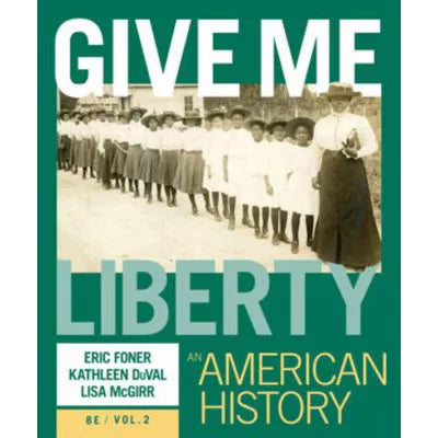 Give Me Liberty! : An American History