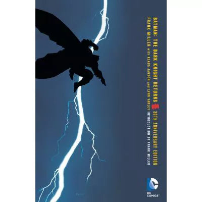 Batman: the Dark Knight Returns (30th Anniversary Ed)
