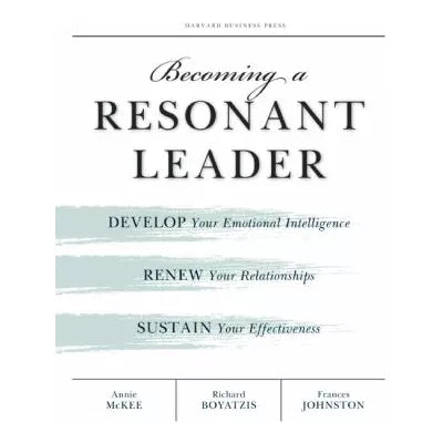 Becoming a Resonant Leader