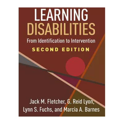 Learning Disabilities : From Identification to Intervention