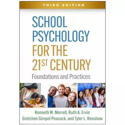 School Psychology for the 21st Century : Foundations and Practices
