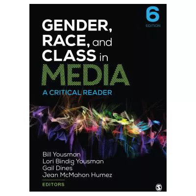 Gender, Race, and Class in Media : A Critical Reader