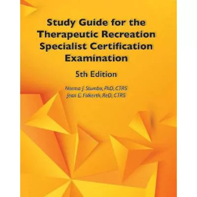 Study Guide for the Therapeutic Recreation Specialist Certification Examination