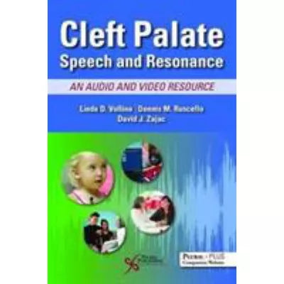 Cleft Palate Speech and Resonance : An Audio and Video Resource