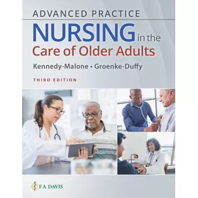 Advanced Practice Nursing in the Care of Older Adults