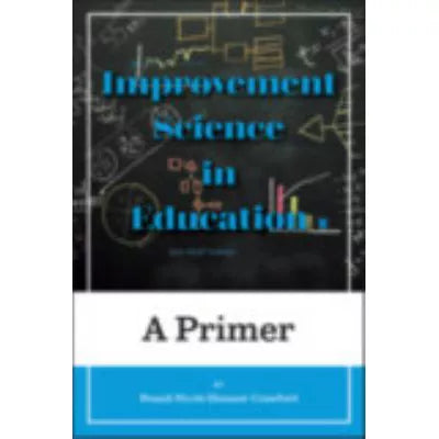 Improvement Science in Education