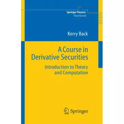 Course in Derivative Securities